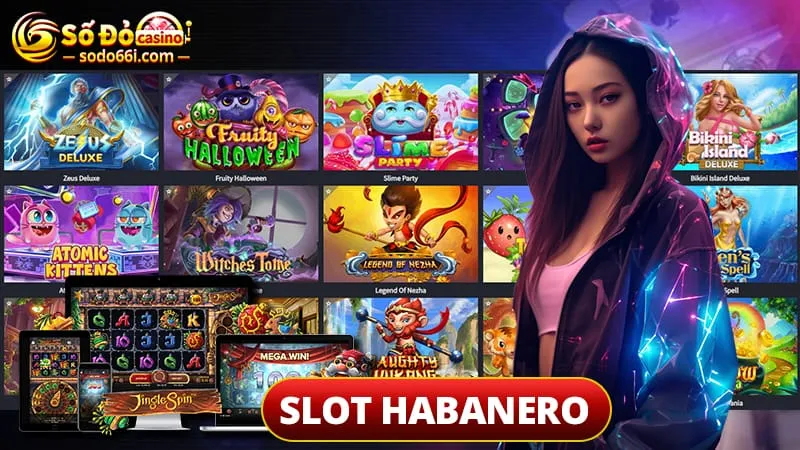 Sảnh Slot HABANERO