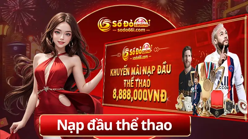 Giới thiệu khuyến mãi nạp đầu thể thao tại Sodo66