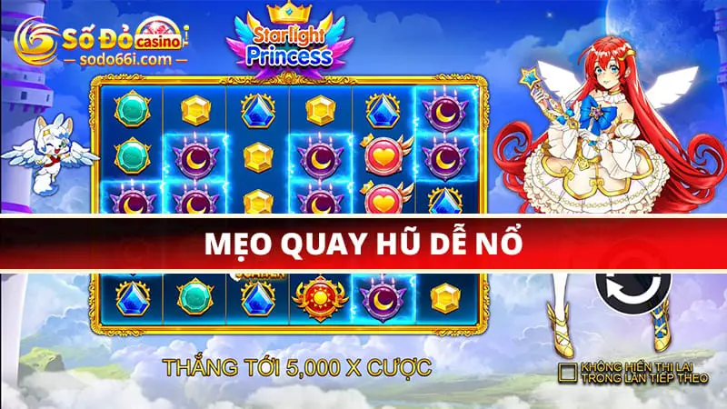 Mẹo quay hũ dễ nổ tại Sodo66