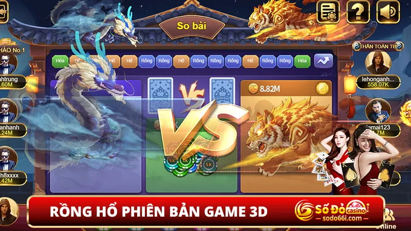 Rồng Hổ phiên bản game 3D